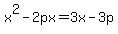 x%5E2-2px=3x-3p