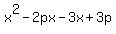 x%5E2-2px-3x%2B3p