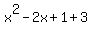 x%5E2-2x%2B1%2B3