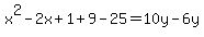 x%5E2-2x%2B1%2B9-25=10y-6y