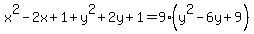 x%5E2-2x%2B1%2By%5E2%2B2y%2B1=9%28y%5E2-6y%2B9%29