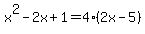 x%5E2-2x%2B1+=+4%282x-5%29