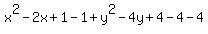 x%5E2-2x%2B1-1+%2B+y%5E2-4y%2B4-4+-4