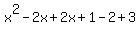 x%5E2-2x%2B2x%2B1-2%2B3