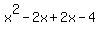 x%5E2-2x%2B2x-4
