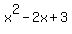 x%5E2-2x%2B3