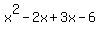 x%5E2-2x%2B3x-6