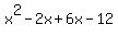 x%5E2-2x%2B6x-12