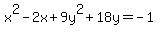 x%5E2-2x%2B9y%5E2%2B18y=-1