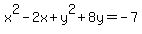 x%5E2-2x%2By%5E2%2B8y=-7