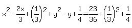 x%5E2-2x%2F3%2B%281%2F3%29%5E2%2By%5E2-y%2B1%2F4=23%2F36%2B%281%2F3%29%5E2%2B1%2F4