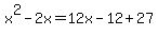 x%5E2-2x=12x-12%2B27