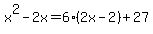 x%5E2-2x=6%282x-2%29%2B27