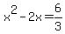 x%5E2-2x=6%2F3