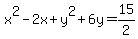 x%5E2-2x+%2B+y%5E2%2B6y=15%2F2