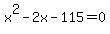 x%5E2-2x+-+115+=+0