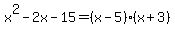 x%5E2-2x-15=%28x-5%29%28x%2B3%29