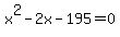 x%5E2-2x-195=0