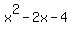x%5E2-2x-4