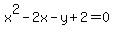 x%5E2-2x-y%2B2+=+0