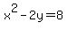 x%5E2-2y=8
