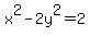 x%5E2-2y%5E2=2