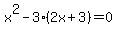 x%5E2-3%282x%2B3%29=0