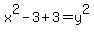 x%5E2-3%2B3=y%5E2