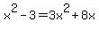 x%5E2-3=3x%5E2%2B8x