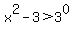 x%5E2-3+%3E+3%5E0