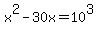 x%5E2-30x+=+10%5E3