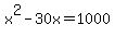 x%5E2-30x+=+1000