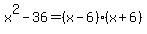 x%5E2-36=%28x-6%29%2A%28x%2B6%29