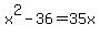 x%5E2-36=35x