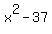 x%5E2-37