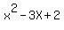 x%5E2-3X%2B2