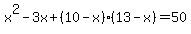 x%5E2-3x%2B%2810-x%29%2813-x%29=50