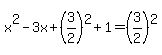 x%5E2-3x%2B%283%2F2%29%5E2%2B1=%283%2F2%29%5E2