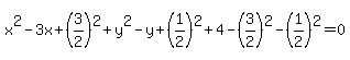 x%5E2-3x%2B%283%2F2%29%5E2%2By%5E2-y%2B%281%2F2%29%5E2%2B4-%283%2F2%29%5E2-%281%2F2%29%5E2=0