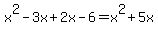 x%5E2-3x%2B2x-6=x%5E2%2B5x
