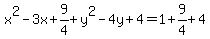 x%5E2-3x%2B9%2F4%2By%5E2-4y%2B4=1%2B9%2F4%2B4
