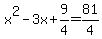 x%5E2-3x%2B9%2F4=81%2F4