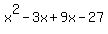 x%5E2-3x%2B9x-27