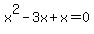 x%5E2-3x%2Bx=0