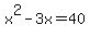 x%5E2-3x=40