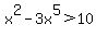 x%5E2-3x%5E5%3E10