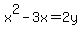x%5E2-3x+=+2y