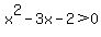 x%5E2-3x-2+%3E+0