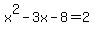 x%5E2-3x-8=2