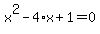 x%5E2-4%2Ax%2B1=0